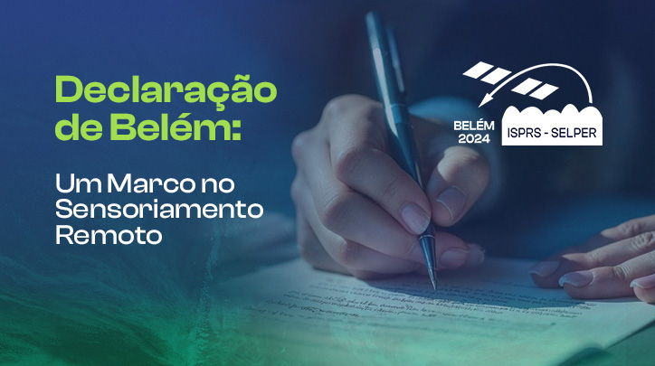 Assinatura da Declaração de Belém: Um Marco na Comunidade Global de Sensoriamento Remoto